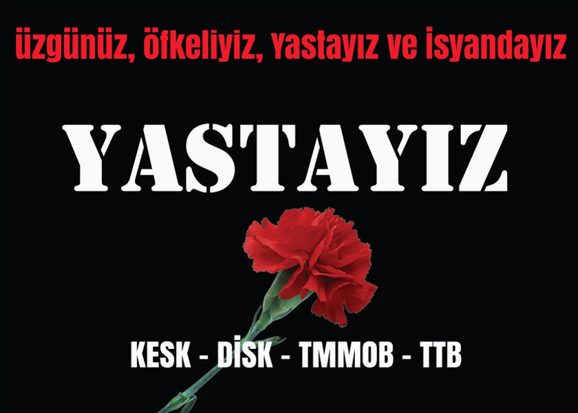 Üzgünüz, Öfkeliyiz, Yastayız ve İsyandayız!