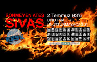 Sivas Katliamını Unutmadık, Unutturmayacağız!