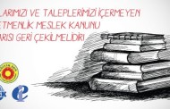 Haklarımızı ve Taleplerimizi İçermeyen Öğretmenlik Meslek Kanunu Tasarısı Geri Çekilmelidir!